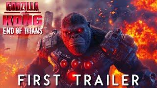 GODZILLA X KONG 3: END OF TITANS - FIRST TRAILER (2025) | Monsterverse Concept (4k)