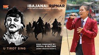 TIROT SING | IBAJANAI RIPNAR