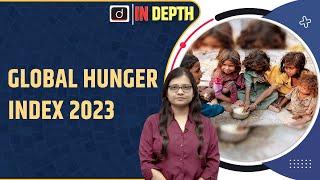 Global Hunger Index 2023: GoI Rejects the Claims | Indepth | Drishti IAS