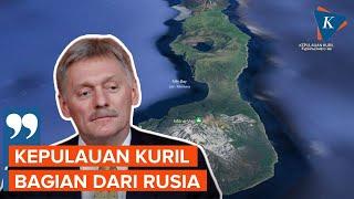 Jepang dan Rusia Saling Rebut Kepulauan Kuril