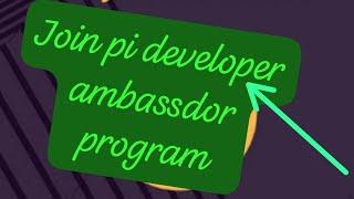 pi network new update launch || Developer ambassador program #pinetwork #cryptonews