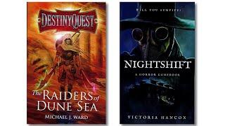 New Gamebooks - "Destiny Quest: Raiders Of The Dune Sea" & "Nightshift" A Horror Gamebook