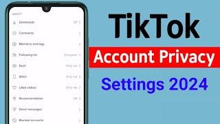 How to Tiktok Privacy Settings 2024