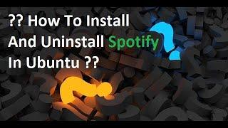 How To Install And Uninstall Spotify In Ubuntu