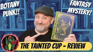 The Tainted Cup | Robert Jackson Bennett | Spoiler Free Review