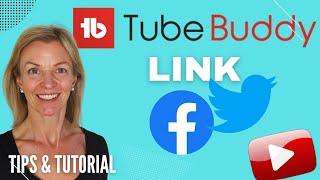 How To Link Facebook And Twitter With TubeBuddy - FAST Guide