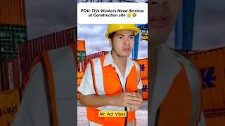 Part 133: This Workers Need Seminar at Working Area!  #construction #viral  #funny #shorts