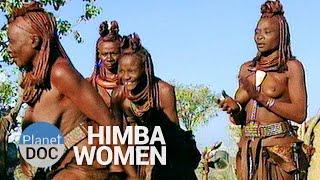 Desert of Skeletons. Himba Women | Tribes - Planet Doc Full Documentaries