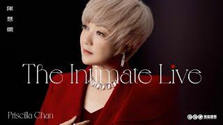 陳慧嫻 Priscilla Chan The Intimate Live