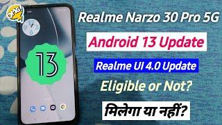 Realme Narzo 30 Pro 5G Android 13 Update & Realme UI 4.0 Update Eligible or Not?