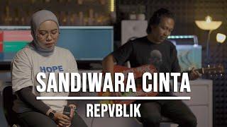 SANDIWARA CINTA - REPVBLIK (LIVE COVER INDAH YASTAMI)