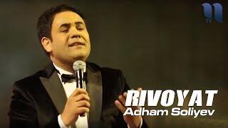 Adham Soliyev - Rivoyat | Адхам Солиев - Ривоят (concert version)