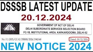 DSSSB LATEST UPDATE 20.12.2024 || DSSSB NEW NOTICE 2024