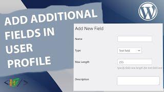 How to Add Additional User Profile Fields in WordPress
