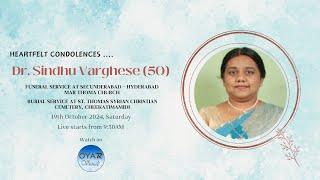 Dr. Sindhu Varghese(50) | Funeral Service | Oyar Visuals