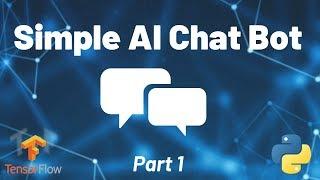 Python Chat Bot Tutorial - Chatbot with Deep Learning (Part 1)