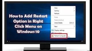 How to Add Restart Option in Right Click Menu on Windows 10