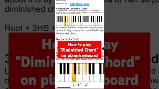 How "Diminished Chords" are built and how to play diminished chord in the key of C