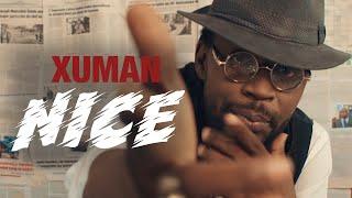 Xuman - Nice (Clip Officiel)