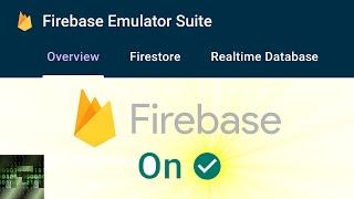 Firebase Emulator Suite Tutorial/First Look!