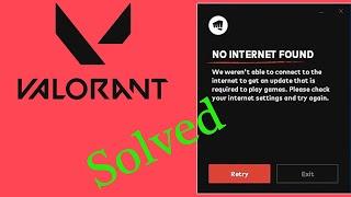 Valorant - Fix No Internet Found - We weren't able to connect to the internet to get an update