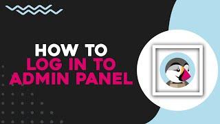 How To Log In To PrestaShop Admin Panel (Quick Tutorial)