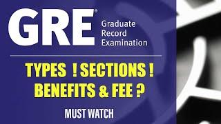 GRE - Graduate Record Examination : Types, Sections, Benefits & Fee