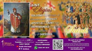 Saint Eligius: Goldsmith, Minister of Finance and perfect apostle.