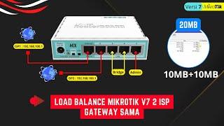 MikroTik V7 - Cara Load Balance Mikrotik 2 ISP Gateway Sama Untuk Internet Tanpa Mati