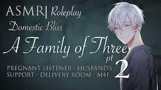 Audio Role Play | "A Family of Three" pt. 2 - A Domestic Bliss Audio [M4F]