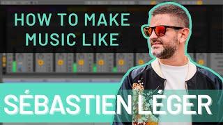 How to Make Organic House / Deep House Like Sébastien Léger (All Day I Dream) *Project Download*