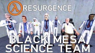 Black Mesa Science Team | Half-Life Resurgence