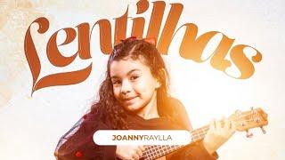 Lentilhas - Joanny Raylla - (Music Session Oficial)