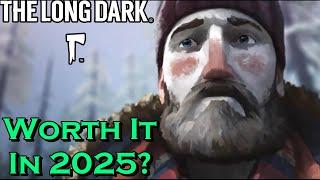 The Long Dark - Is It Worth It in 2025?