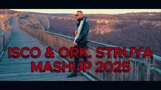 Isco & Ork. STRUYA - Mashup 2025