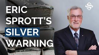 250 Million Ounces Silver Shortage - Monthly Wrap Up with Eric Sprott