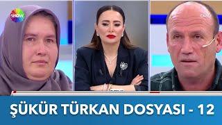 Şükür Türkan Dosyası  - 12 | Didem Arslan Yılmaz'la Vazgeçme