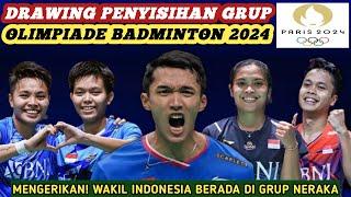 NGERI!! Full Drawing Babak Penyisihan Grup Olimpiade Paris 2024 Badminton