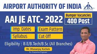 AAI Recruitment 2022 | Jr Executive ATC | All Information | By Dhananjay Kachale