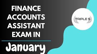 Finance Accounts Assistant Exam in January 2024
