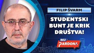 BEZ PARDONA | Filip Švarm: Studentski bunt je krik društva!