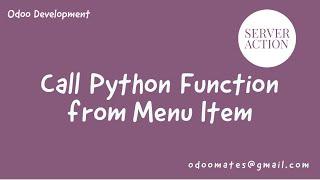 How To Call Python Function From Menu Item in Odoo
