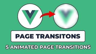 5 AWESOME Vue Router Animated Page Transitions in Vue JS