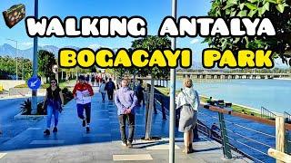 Boğaçayı Parkı Antalya Walking Tour | Bogacayi Park Konyaalti [Jan 2023] | Part 2