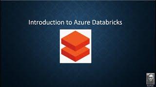 Introduction to Azure Databricks