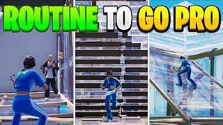 The BEST Routine to Go Pro in Fortnite (1-8 Hours)