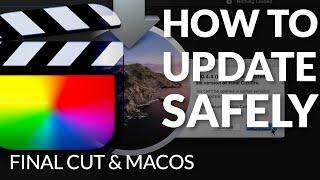  How to SAFELY update Final Cut Pro (and macOS from less than Catalina)