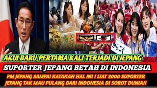 EidanAkui Baru Pertama Terjadi Pm Jepang Takjub Usai Suporter jepang Akui Betah Di Indonesia Viral