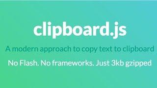 Copy  and Paste Text to Clipboard with HTML5 using Clipboard.js