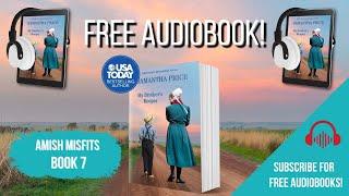 My Brother's Keeper - Amish Romance Novel  (Full-length Free Audiobook) Written by Samantha Price